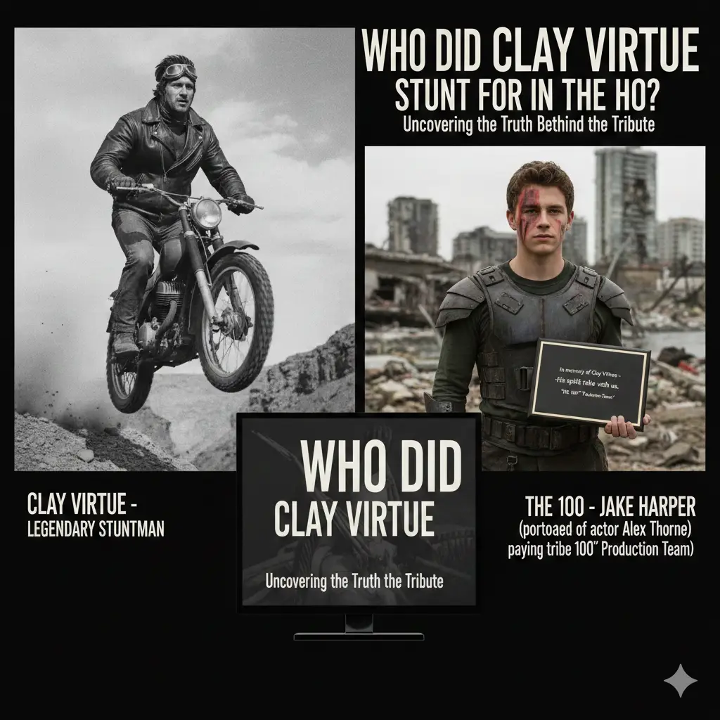 Who Did Clay Virtue Stunt For In The 100: Uncovering the Truth Behind the Tribute