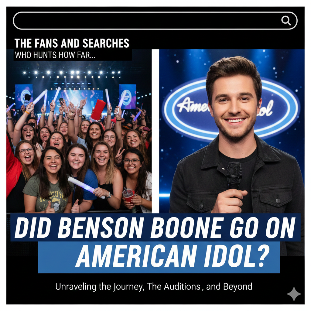 The Fans and Searches: Who Hunts How Far Did Benson Boone Go on American Idol?