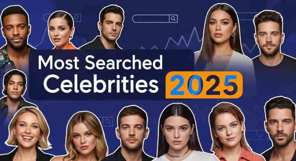 Most searched celebrities on Google
